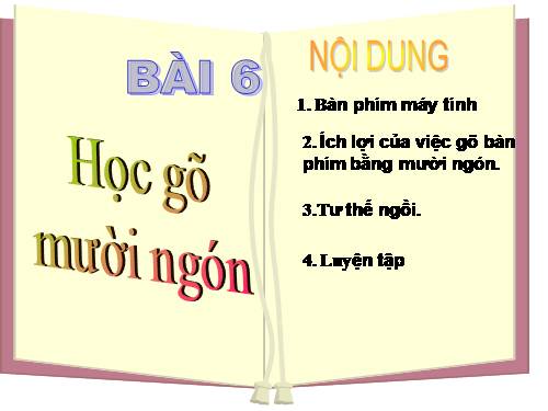 Bài 6. Học gõ mười ngón