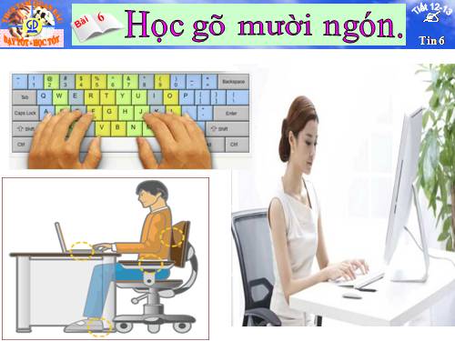 Bài 6. Học gõ mười ngón