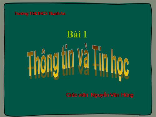 Bài 1. Thông tin và tin học