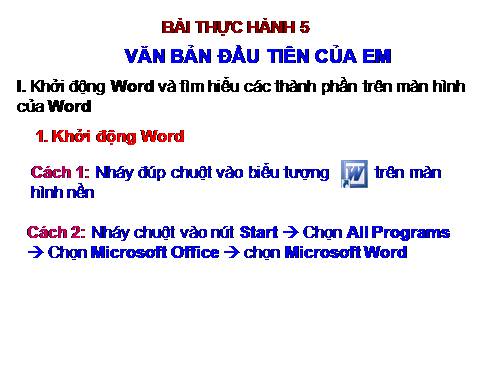 Bài thực hành 5. Văn bản đầu tiên của em