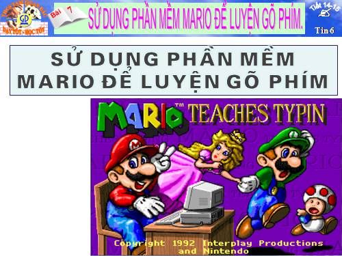 Bài 7. Sử dụng phần mềm Mario để luyện gõ phím