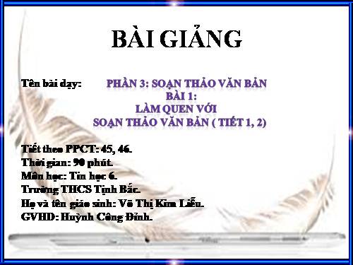 BÀI 1: BÀI GIẢNG VNEN LÀM QUEN VỚI SOẠN THẢO VĂN BẢN VNEN