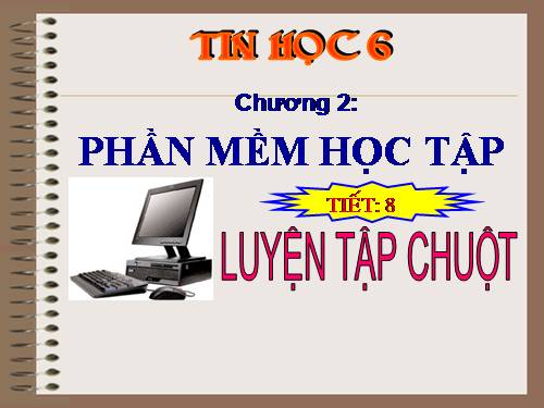 Bài 5. Luyện tập chuột