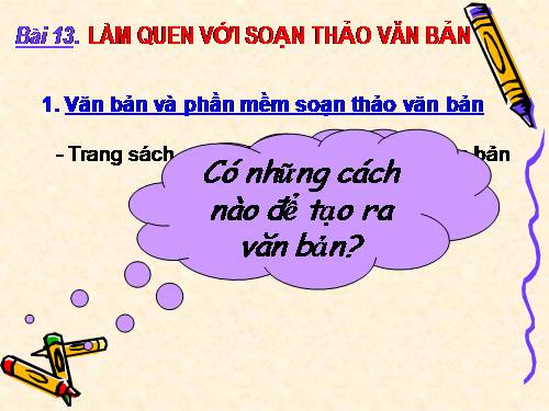 Bài 13. Làm quen với soạn thảo văn bản