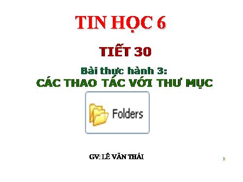 Bài thực hành 3. Các thao tác với thư mục