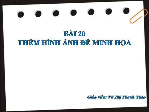 Bài 20. Thêm hình ảnh để minh họa