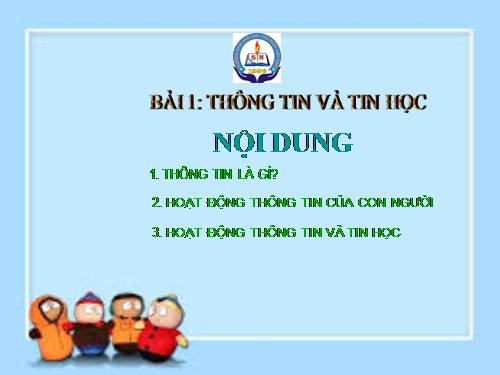 Bài 1. Thông tin và tin học