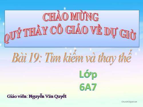 Bài 19. Tìm kiếm và thay thế