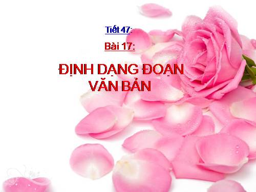 Bài 17. Định dạng đoạn văn bản