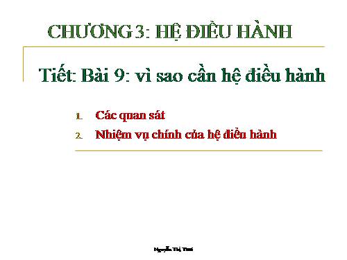 Bài 9. Vì sao cần có hệ điều hành?