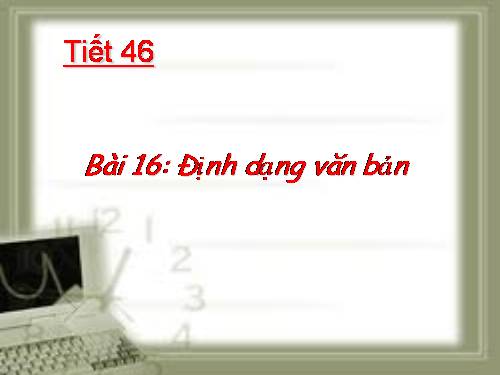 Bài 16. Định dạng văn bản