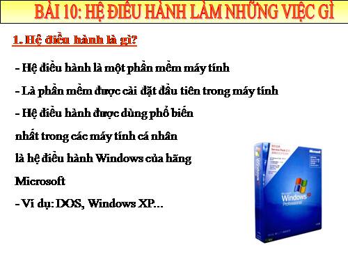 Bài 10. Hệ điều hành làm những việc gì?