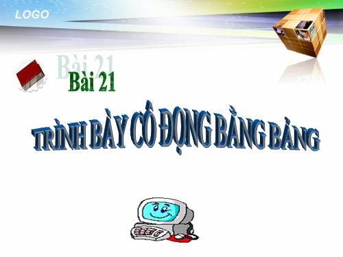 Bài 21. Trình bày cô đọng bằng bảng