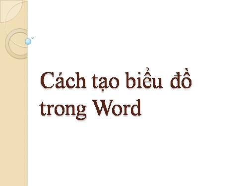 Cách tạo biểu đồ trongWord