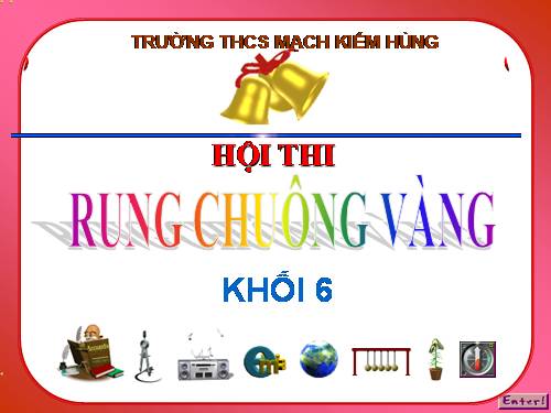 Rung chuông vàng khối 6