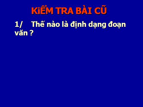 Bài 17. Định dạng đoạn văn bản