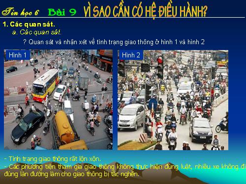 Bài 9. Vì sao cần có hệ điều hành?