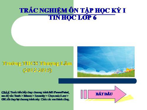 Ôn tập trắc nghiệm học kỳ I Tin 6