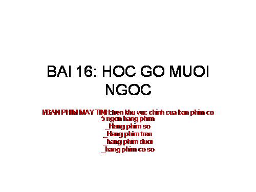 Bài 6. Học gõ mười ngón