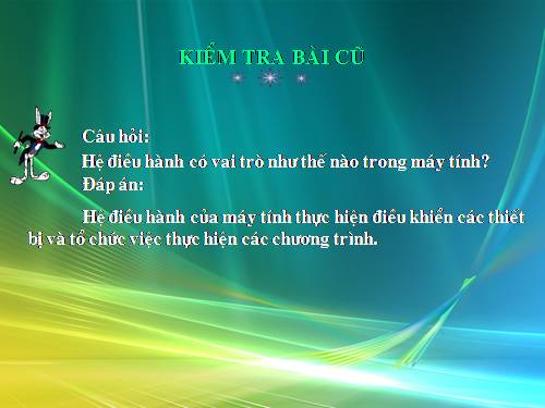 Bài 10. Hệ điều hành làm những việc gì?