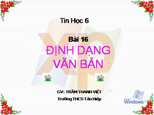 Bài 16. Định dạng văn bản