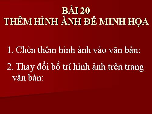 Bài 20. Thêm hình ảnh để minh họa