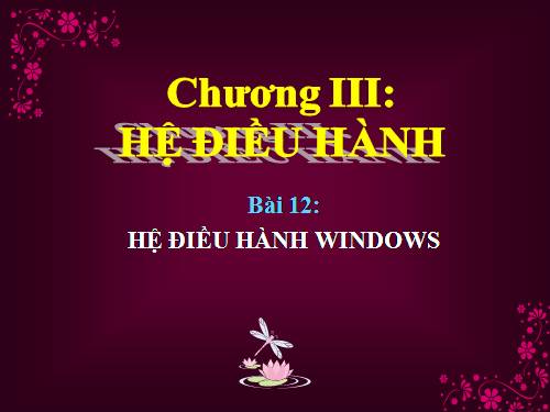 Bài 12. Hệ điều hành Windows