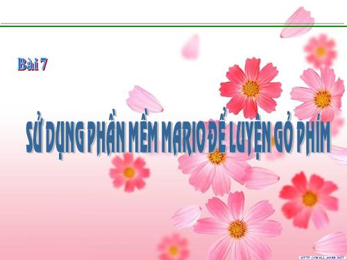 Bài 7. Sử dụng phần mềm Mario để luyện gõ phím