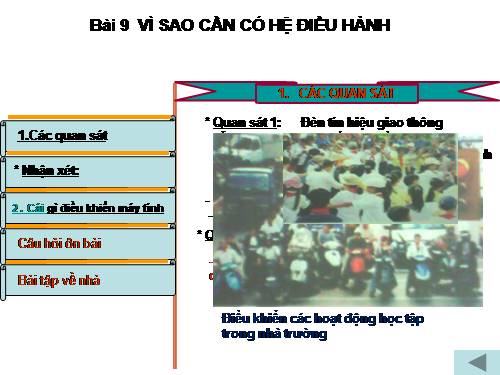 Bài 9. Vì sao cần có hệ điều hành?