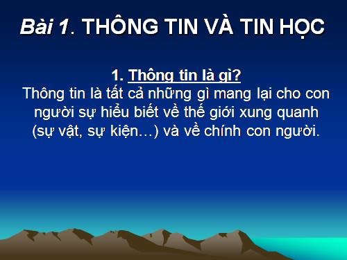 Bài 1. Thông tin và tin học