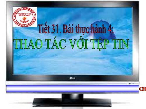 Bài thực hành 4. Các thao tác với tệp tin