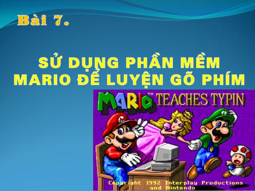 Bài 7. Sử dụng phần mềm Mario để luyện gõ phím