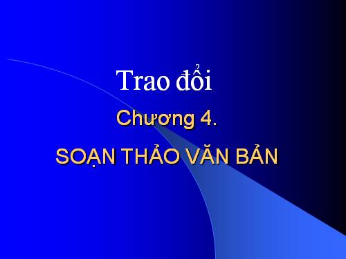 Tải về xem sẽ thấy có ý nghĩa ( gồm nhiều BG)