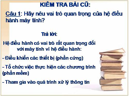 Bài 10. Hệ điều hành làm những việc gì?