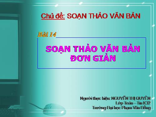 Bài 14. Soạn thảo văn bản đơn giản