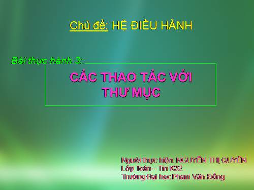 Bài thực hành 3. Các thao tác với thư mục