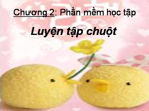 Bài 5. Luyện tập chuột