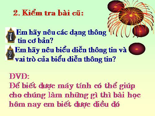 Bài 3. Em có thể làm được những gì nhờ máy tính?