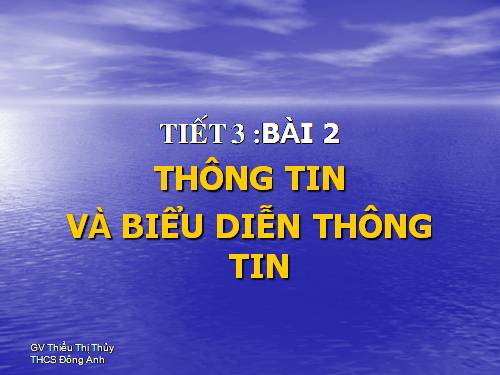 Bài 2. Thông tin và biểu diễn thông tin