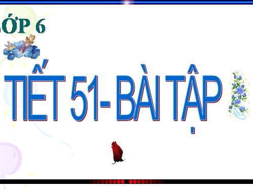 TIẾT 53 BÀI TẬP