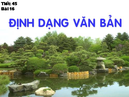 Bài 16. Định dạng văn bản