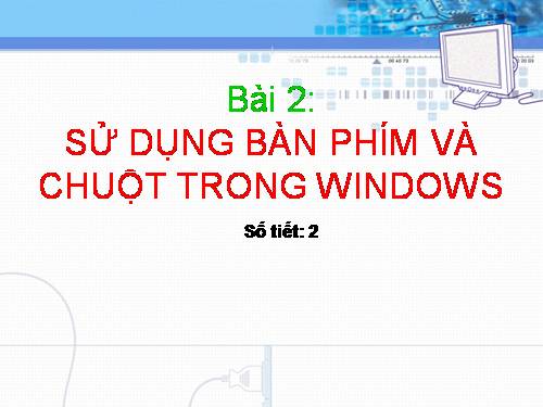 Sử dụng phím và chuột