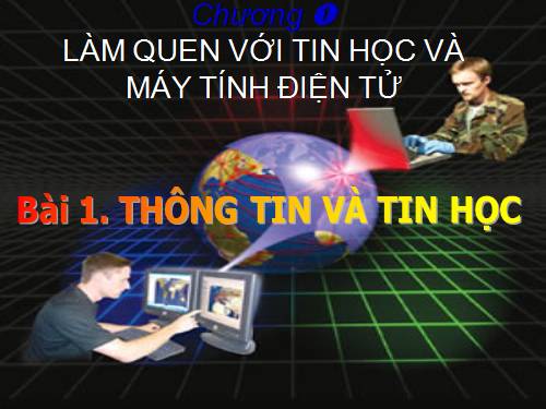 Bài 1. Thông tin và tin học