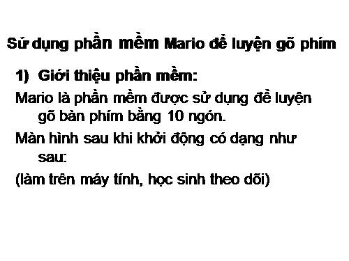 Bài 7. Sử dụng phần mềm Mario để luyện gõ phím