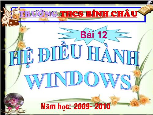 Bài 12. Hệ điều hành Windows