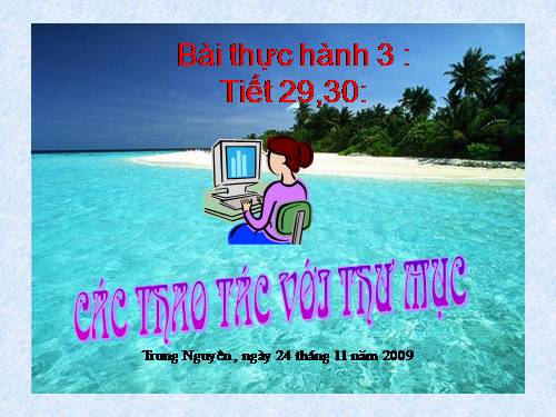 Bài thực hành 3. Các thao tác với thư mục