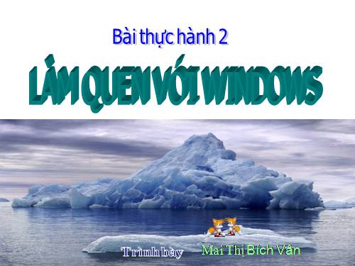 Bài thực hành 2. Làm quen với Windows