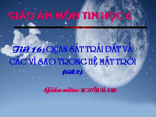 Bài 8. Quan sát Trái Đất và các vì sao trong Hệ Mặt Trời