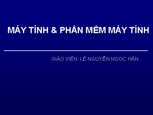 Bài 4. Máy tính và phần mềm máy tính