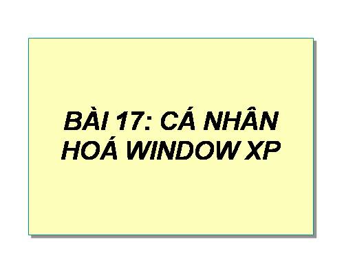 Thay đổi một số thuộc tính của Windows